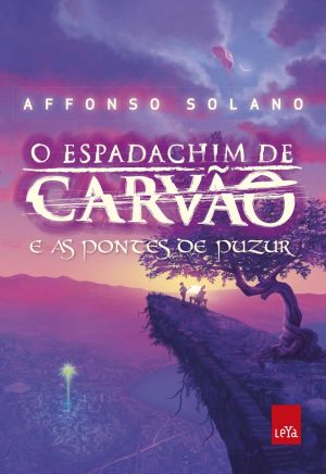 [O Espadachim de Carvão 02] • O Espadachim de Carvão e as Pontes de Puzur